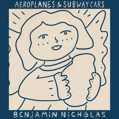Aeroplanes & Subway Cars