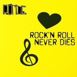 Rock'n Roll Never Dies