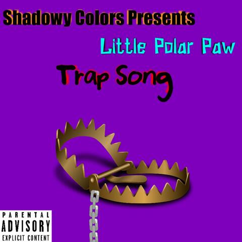 Trap Song