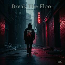 Break The Floor