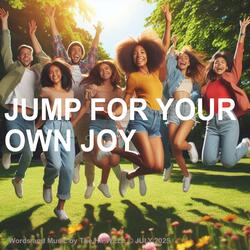 Jump For Your Own Joy (id86)