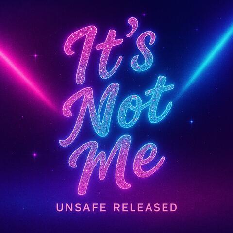It's Not Me (Radio Edit)