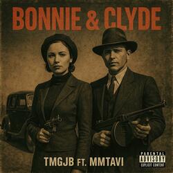 Bonnie & Clyde (feat. MMTAVI)
