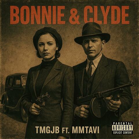 Bonnie & Clyde (feat. MMTAVI)