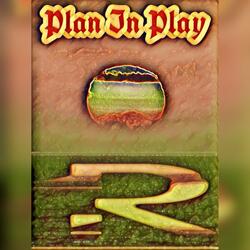 Plan In Play