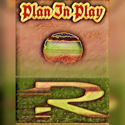Plan In Play