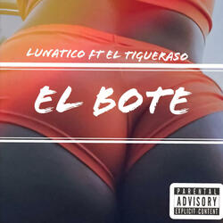 El Bote (feat. Tigueraso)