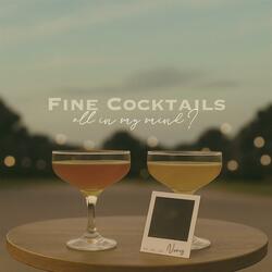 Fine Cocktails