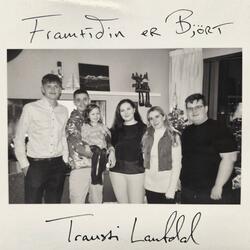 Framtíðin Er Björt