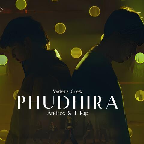 Phudhira (feat. T Rap)