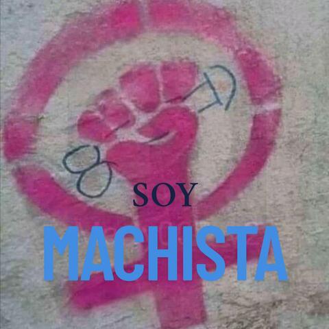 Soy Machista