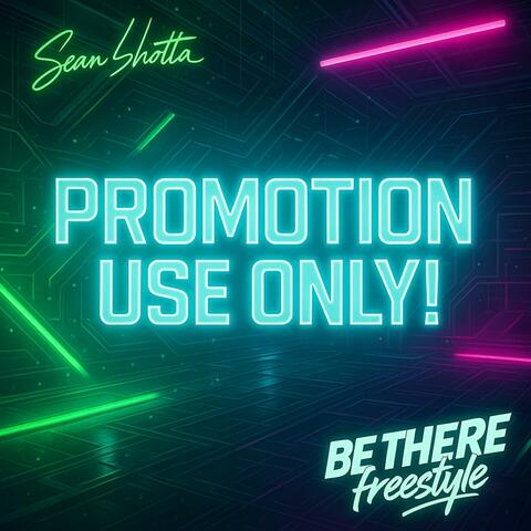 Be There Freestyle (Promotional use only )