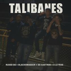 TALIBANES (feat. Og Castroo, BlackSwagger & 5 Letras)