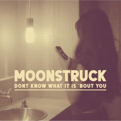 Moonstruck