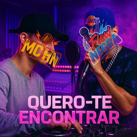 Quero-te encontrar (feat. Mc HN)