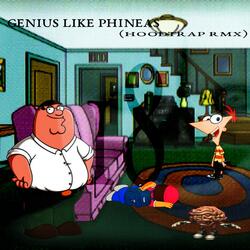 genius like phineas (unsafe ver) (feat. 18) (Unsafe)
