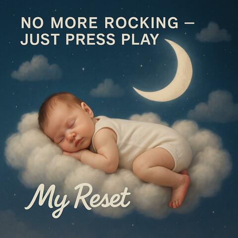 No More Rocking — Just Press Play