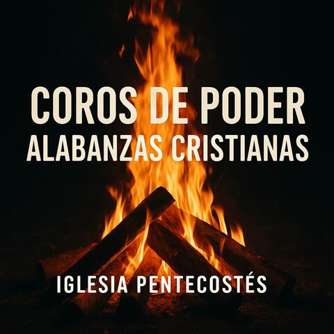 Coros De Poder Alabanzas Cristianas