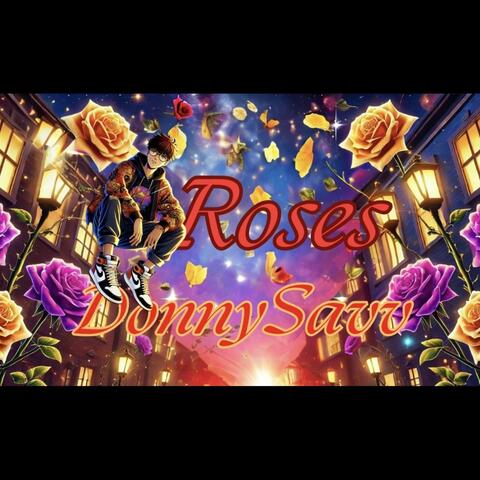 Roses