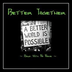 Better Together