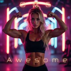 OMG Awesome (feat. SaxToThaMax)