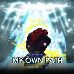 My Own Path