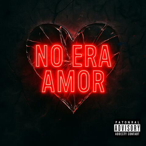 NO ERA AMOR