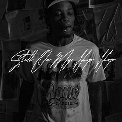Still on my hip hop