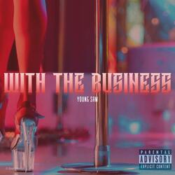 With The Business