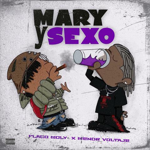 MARY Y SEXO (feat. Menol Voltaje & Flaco Moly)