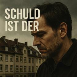 Schuld ist der