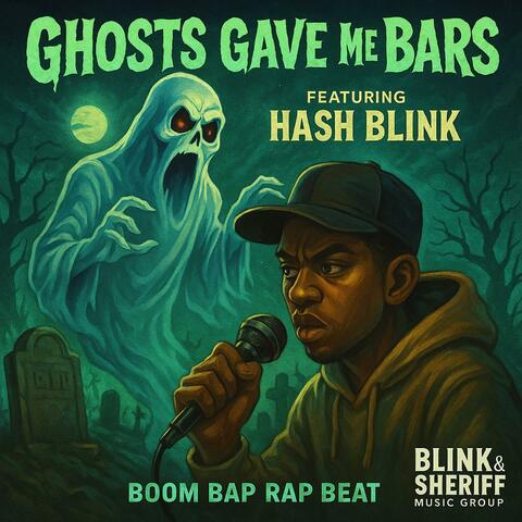 Ghosts Gave Me Bars (Possessed Ghost Boom Bap Version)