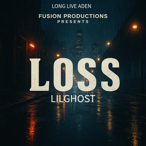 LOSS (feat. LILGHOST)