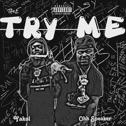 Try Me (feat. Yakol)