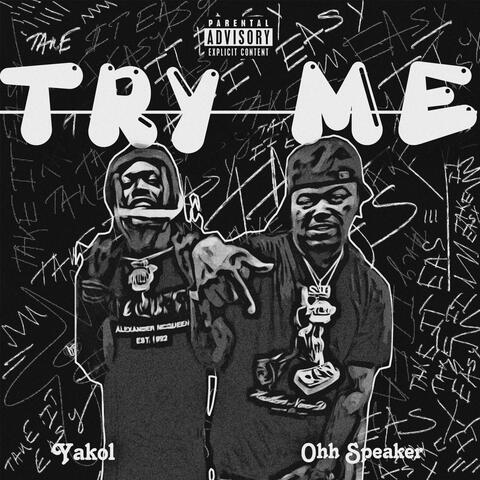 Try Me (feat. Yakol)