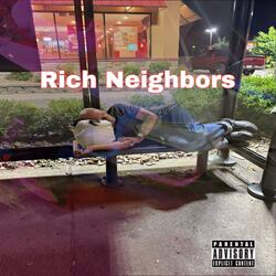 Rich Neighbors