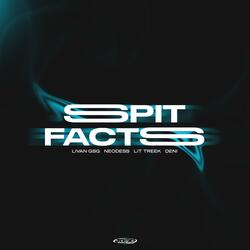 Spit Facts (feat. Deni, Neo Dess, Livan GsG & KidSxnpai)