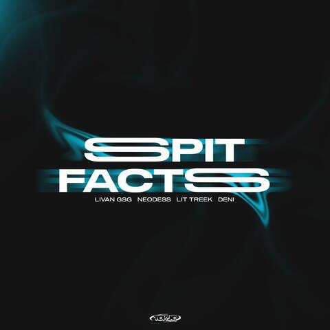 Spit Facts (feat. Deni, Neo Dess, Livan GsG & KidSxnpai)