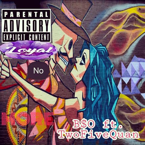 Loyal No More (feat. TwoFiveQuan)