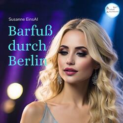 Barfuß durch Berlin