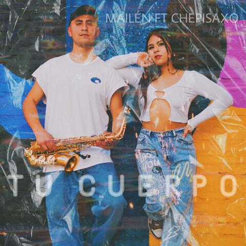Tu Cuerpo (feat. Interestelaryoung & Chepisaxo)