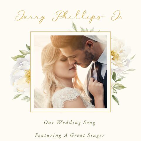 Our Wedding Song