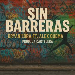 Sin barreras X Alex Quema
