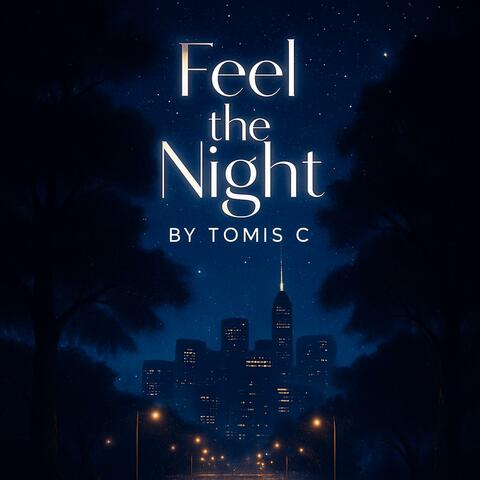 Feel the Night