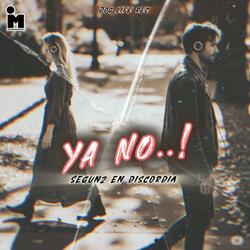 Segun2 en discordia. (YA NO...! S22 Sesiones)