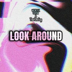 Look Around (feat. WinterCrow)