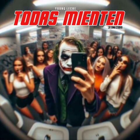 Todas Mienten (feat. Young Leche)
