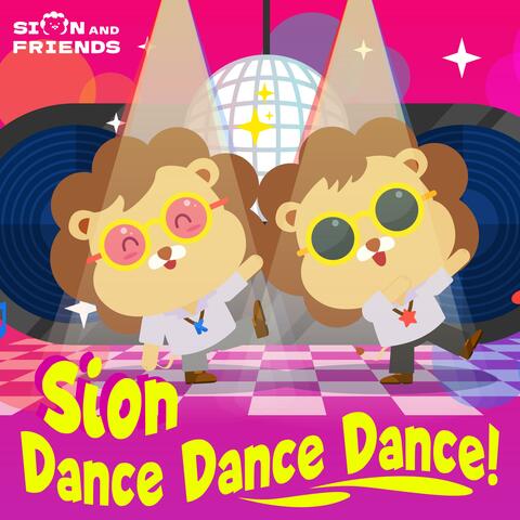 Sion Dance Dance Dance