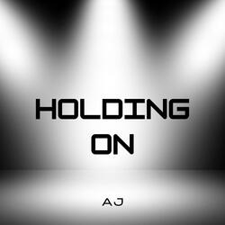 Holding On