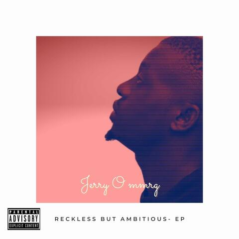 Reckless But Ambitious EP